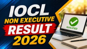 IOCL Non Executive Result 2026 OUT (Direct Link)