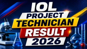 IOL Project Technician Result 2026 OUT (Direct Link)