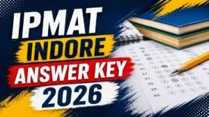 IPMAT Indore Answer Key 2026 Out