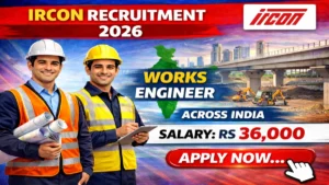 IRCON Works Engineer Recruitment 2026