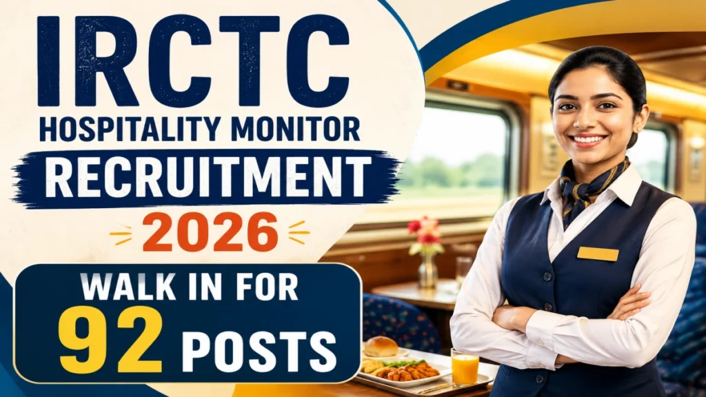 IRCTC Hospitality Monitor Recruitment 2026 Notification PDF – 92 Posts Walk-in Interview Details