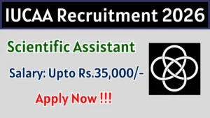 IUCAA Scientific Assistant Recruitment 2026