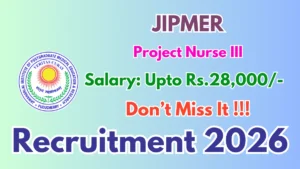 JIPMER Project Nurse III Recruitment 2026
