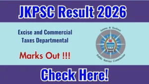JKPSC Excise and Commercial Taxes Departmental Marks Cards 2025 OUT (Direct Link)