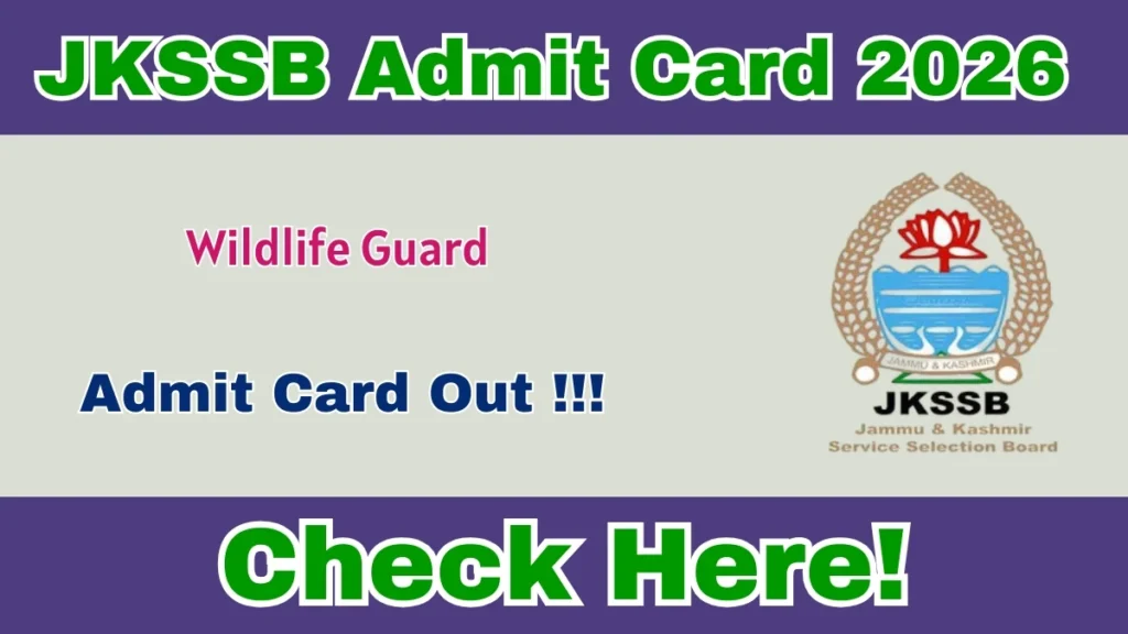 JKSSB Wildlife Guard Admit Card 2026