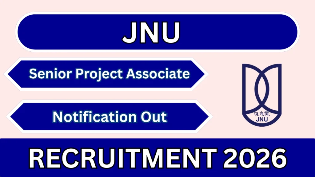 JNU Senior Project Associate Recruitment 2026