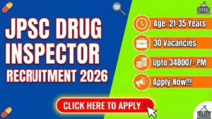JPSC Drug Inspector Recruitment 2026 Out – Apply Online 30 Posts