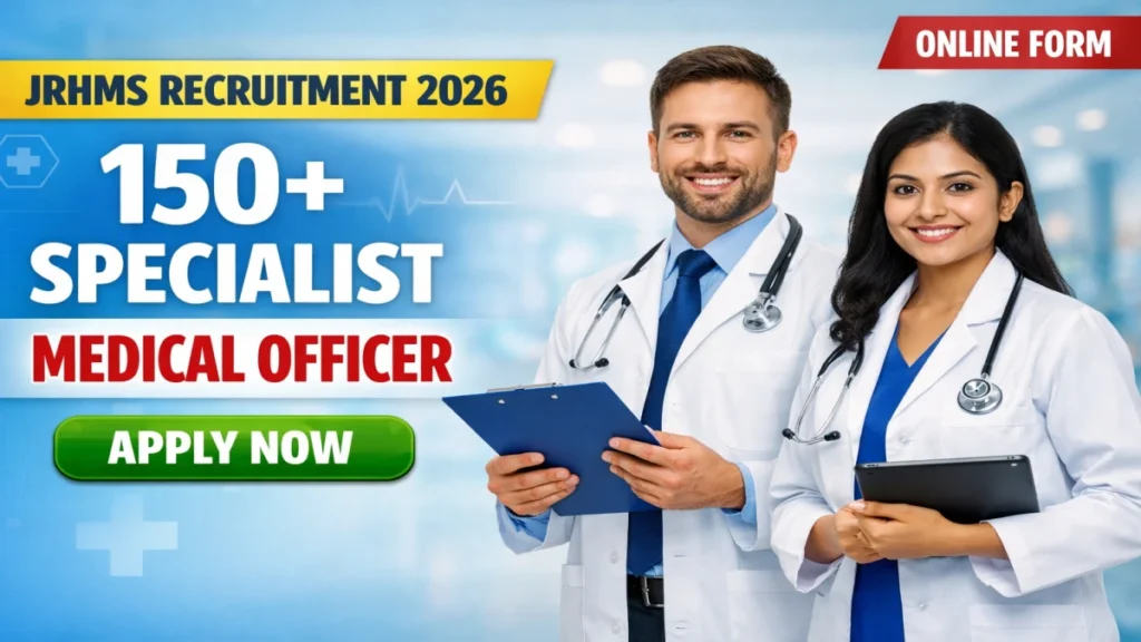 JRHMS Specialist Medical Officer Recruitment 2026