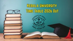 Kerala University Time Table 2026 Out