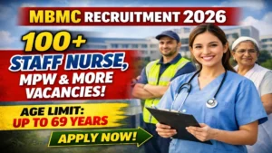 MBMC Recruitment 2026 Notification Out – Apply Online for 113 Staff Nurse, MPW, ANM, MO and Other Posts