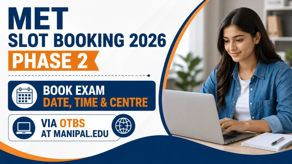 MET Slot Booking 2026 Phase 2