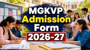 MGKVP Admission Form 2026-27: Apply Online Last Date 15 May 2026
