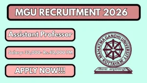 MGU Assistant Professor Recruitment 2026 – Walk in