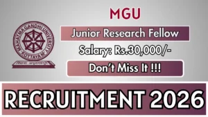 MGU Junior Research Fellow Recruitment 2026