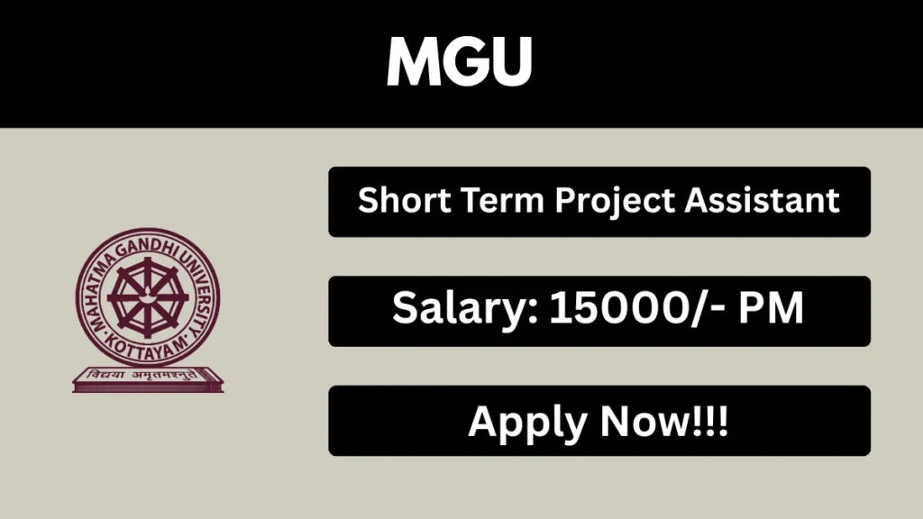 MGU Short Term Project Assistant Recruitment 2026