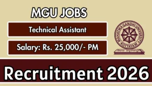 MGU Technical Assistant Recruitment 2026