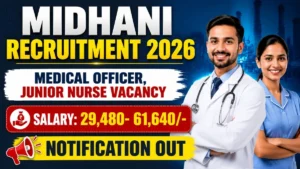 MIDHANI Recruitment 2026 – Walkin for Medical Officer, Junior Nurse Posts