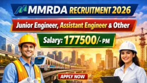 MMRDA Recruitment 2026 Out – Apply Online 235 Junior Engineer, Assistant Engineer and Other Posts