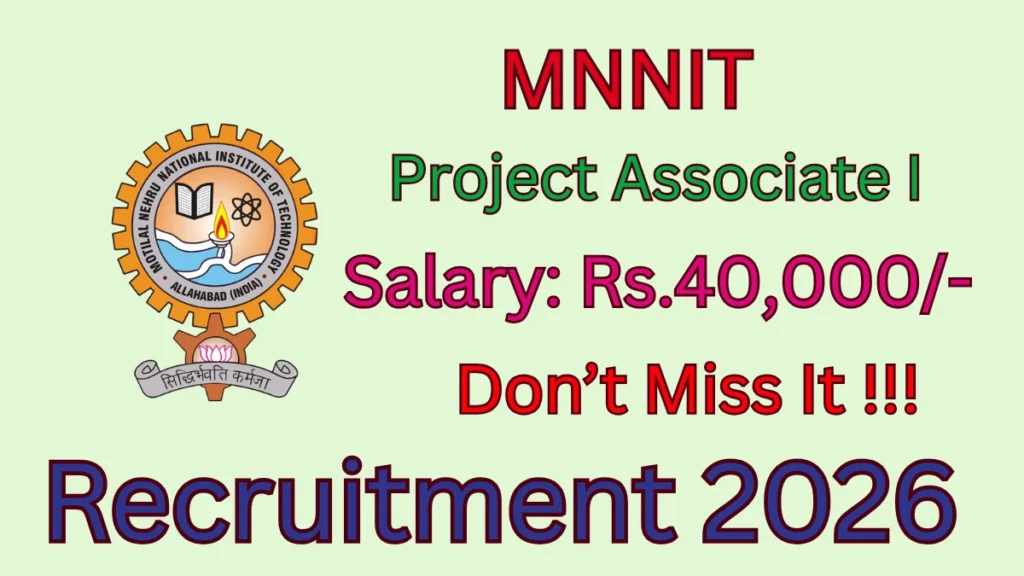 MNNIT Project Associate I Recruitment 2026