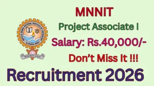 MNNIT Project Associate I Recruitment 2026