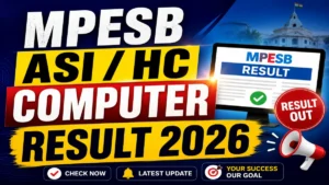 MPESB ASI / HC Computer Result 2026 OUT (Direct Link)
