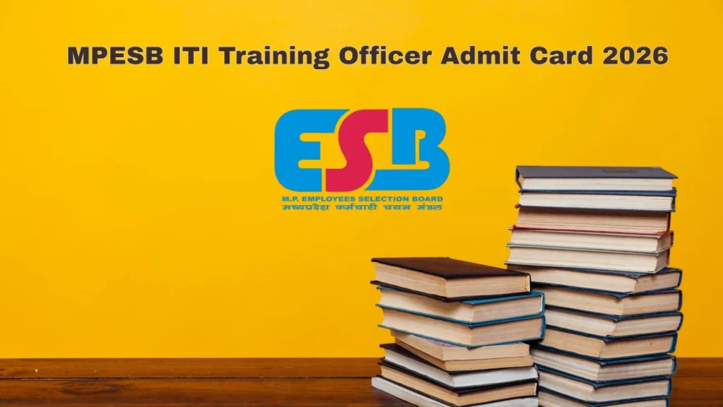 MPESB ITI Training Officer Admit Card 2026 OUT – Direct Link to Download Hall Ticket for 27 February 2026 Exam