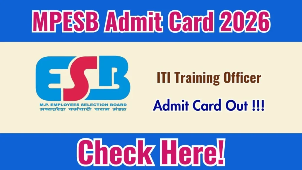 MPESB ITI Training Officer Admit Card 2026 Out
