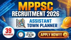 MPPSC Assistant Town Planner Recruitment 2026 Out