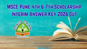 MSCE Pune 4th & 7th Scholarship Interim Answer Key 2026 Out