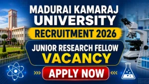 Madurai Kamaraj University Junior Research Fellow Recruitment 2026