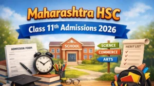 Maharashtra FYJC Admissions 2026: Apply Online, Important Dates & CAP Round Schedule