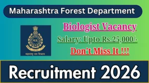 Maharashtra Forest Department Biologist Recruitment 2026