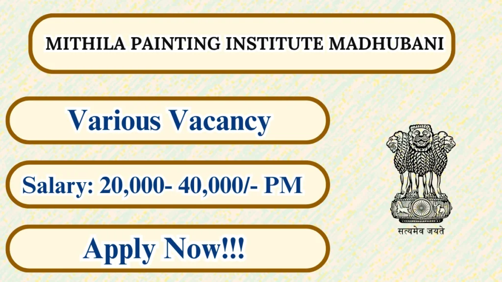 Mithila Painting Institute Madhubani Recruitment 2026