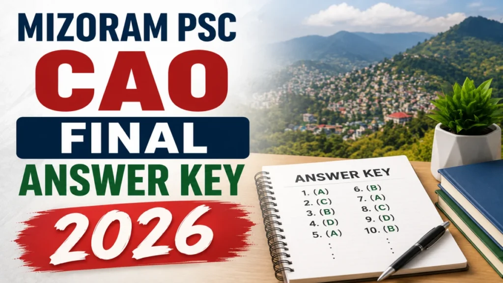 Mizoram PSC CAO Final Answer Key 2026 OUT