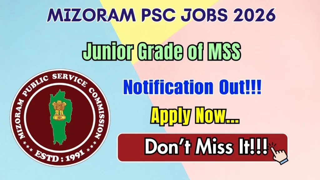 Mizoram PSC Junior Grade of MSS Recruitment 2026