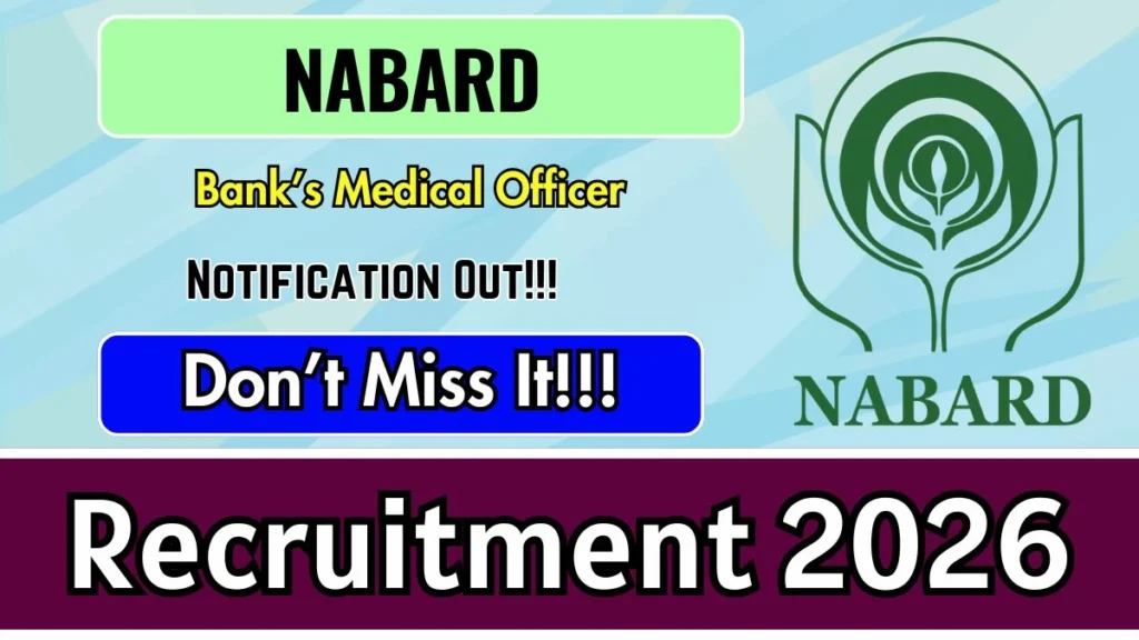 NABARD Bank’s Medical Officer Recruitment 2026