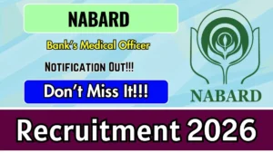 NABARD Bank’s Medical Officer Recruitment 2026