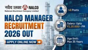 NALCO Manager Recruitment 2026 Out – Apply Online 48 Posts