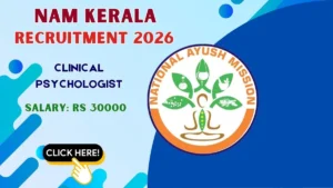 NAM Kerala Clinical Psychologist Recruitment 2026