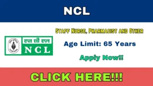 NCL Recruitment 2026 Out – Apply Online 27 Staff Nurse, Pharmacist and Other Posts