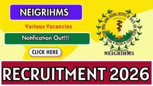 NEIGRIHMS Deputy Medical Superintendent, Bio Medical Engineer and Medical Physicist Recruitment 2026