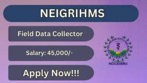 NEIGRIHMS NMHS Survey Field Data Collector Recruitment 2026