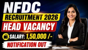NFDC Head Recruitment 2026 – Apply Online