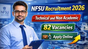 NFSU Recruitment 2026 Out – Apply Online 82 Technical and Non Academic Posts
