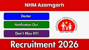 NHM Azamgarh Doctor Recruitment 2026