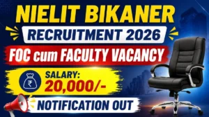 NIELIT Bikaner FOC cum Faculty Recruitment 2026