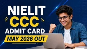 NIELIT CCC Admit Card May 2026 Out