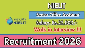 NIELIT Senior Office Assistant Recruitment 2026 – Walk in