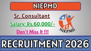 NIEPMD Sr. Consultant Recruitment 2026