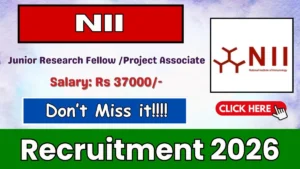 NII Junior Research Fellow /Project Associate Recruitment 2026